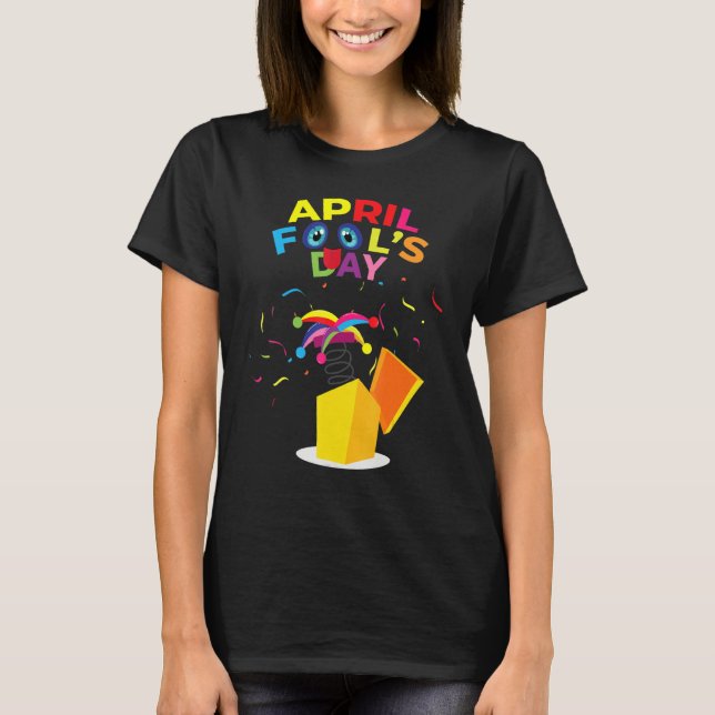 Happy April Fool's Day T-Shirt April Fools Day 202 (Vorderseite)