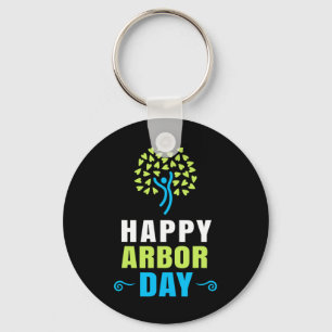Happy Arbor Day Shirt Crisis Environmental Activis Schlüsselanhänger