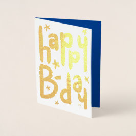 Happy B-day Folie Geburtstagskarte Folienkarte