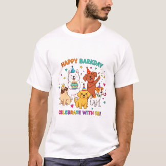 Happy Barkday Funny Dog Party T-Shirt