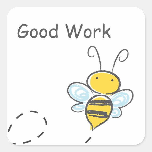 Happy Bee Good Work Quadratischer Aufkleber (Vorderseite)