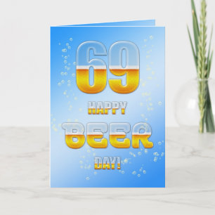 Happy Beer Day 69. Geburtstagkarte Karte