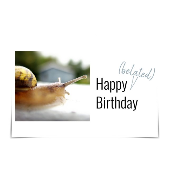 "Happy Belated Birthday" Snail Mail Card Karte (Von Creator hochgeladen)