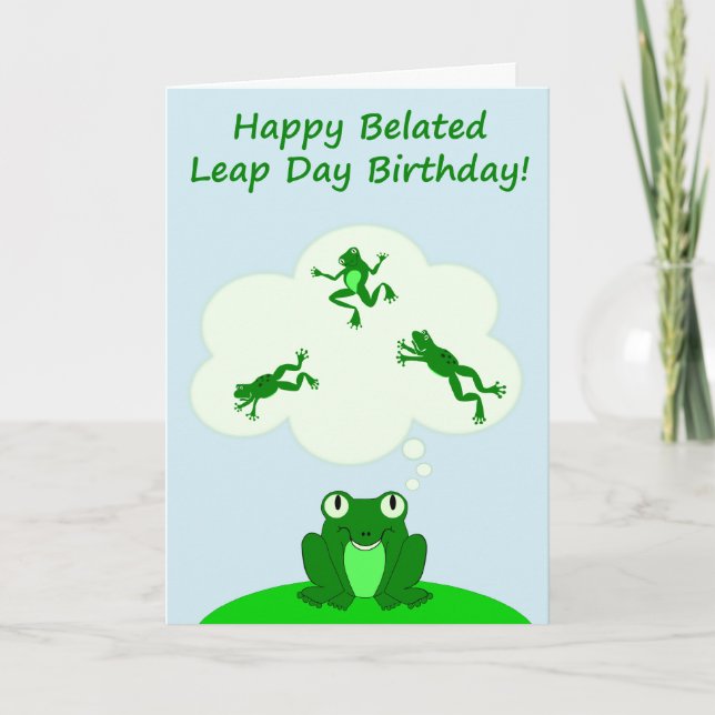 Happy Belated Leap Day Geburtstag! Karte (Vorderseite)