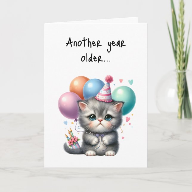 Happy Birthday Another Year Older Kitten Celebrate Karte (Vorderseite)