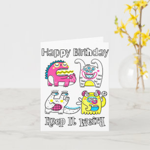 Happy Birthday   Behalt es seltsam Karte