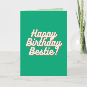 Happy Birthday Bestie Green Karte