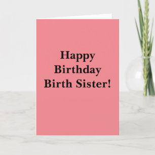 Happy Birthday Birth Sister Dankeskarte