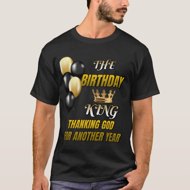 Happy Birthday Birthday King T-Shirt (Vorderseite)