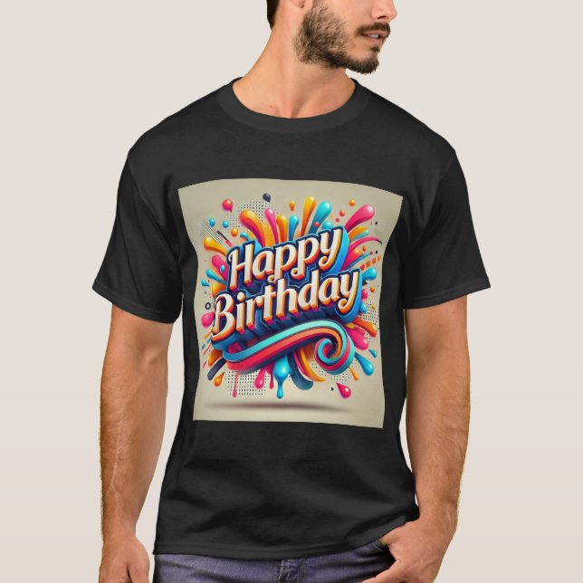 Happy Birthday Bold Color Splash T-Shirt (Vorderseite)