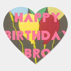 Happy Birthday Bro Art Print Herz-Aufkleber