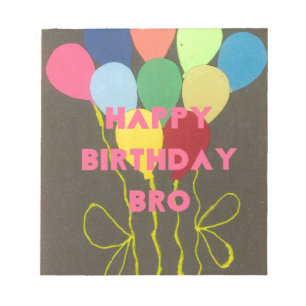 Happy Birthday Bro Art Print Notizblock