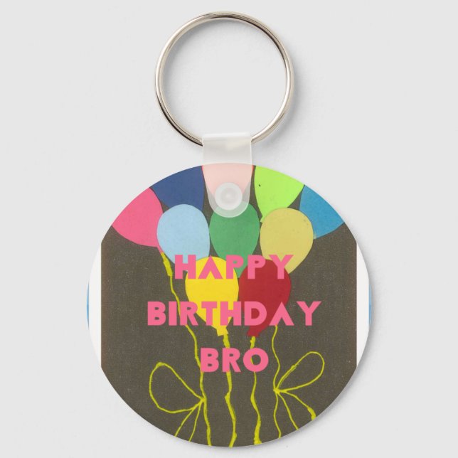 Happy Birthday Bro Art Print Schlüsselanhänger (Vorderseite)