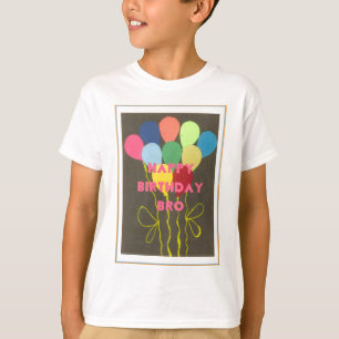Happy Birthday Bro T-Shirt