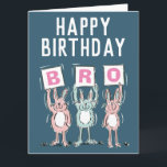 Happy Birthday Brother Card Karte<br><div class="desc">Geburtstagskarte für einen Bruder. Spaß Geburtstagskarte mit Darstellung der Kaninchen in Rosa und Blau. Die Kaninchen halten Karten hoch,  um das Wort BRO auszudrücken.</div>