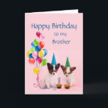 Happy Birthday Brother Funny Hunde Karte<br><div class="desc">Alles Gute zum Geburtstag Bruder,  hoffen,  dass dein Geburtstag dich glücklicher macht als diese Typ.  Feiertag für einen Spaß</div>