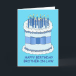 Happy Birthday Brother in Law Karte<br><div class="desc">Ein großer blau-weißer Kuchen mit hellen Kerzen, begleitet von den Worten "Glücklicher Geburtstagsbruder im Gesetz".</div>