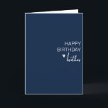 Happy Birthday Brother minimalistic Simple Karte<br><div class="desc">This design may be personalized by choosing the Edit Design option. You may also transfer onto other items. Contact me at colorflowcreations@gmail.com or use the chat option at the top of the page if you wish to have this design on another product or need assistance. See more of my designs...</div>