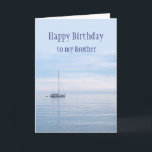 Happy Birthday Brother Segelboot Segeln  Karte<br><div class="desc">Appetit zum Geburtstag Brother Sailboat Segeln mit schönen ruhigen Ozean,  Meer oder See</div>