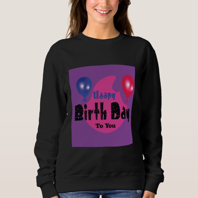Happy Birthday – Colorful Celebration Party Design Sweatshirt (Vorderseite)