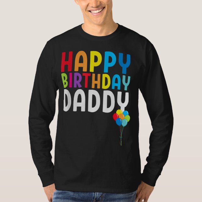Happy Birthday Daddy Niedlich Kleinkind Vaters Geb T-Shirt (Vorderseite)