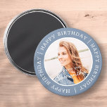 Happy Birthday Einfach Preppy Modern Custom Foto Magnet<br><div class="desc">Dieses einfache und moderne Design besteht aus Serifentypografie und fügt ein individuelles Foto hinzu.</div>