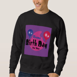 Happy Birthday – Farbige Party-Feiergestaltung Sweatshirt