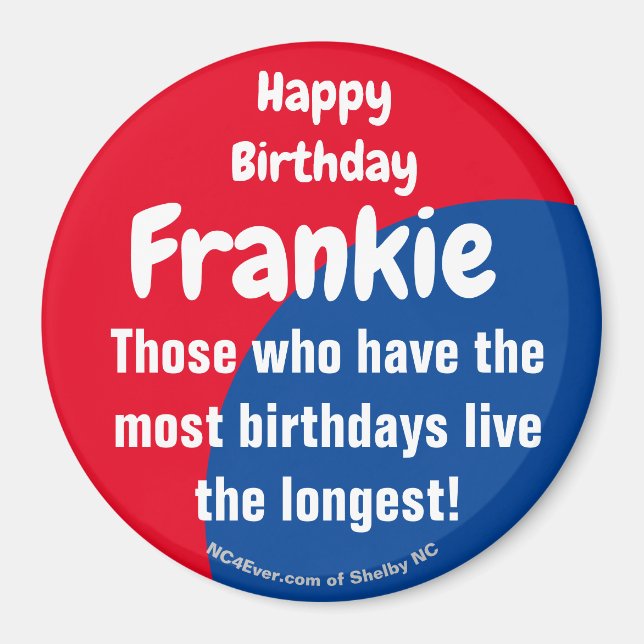 Happy Birthday Frankie Magnet (Vorne)