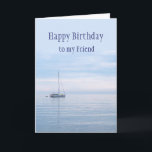 Happy Birthday Friend Smooth Segelboot  Karte<br><div class="desc">Happy Birthday,  Friend Smooth Segelboot auf einem See oder Ozean.  Perfekt für Segler</div>
