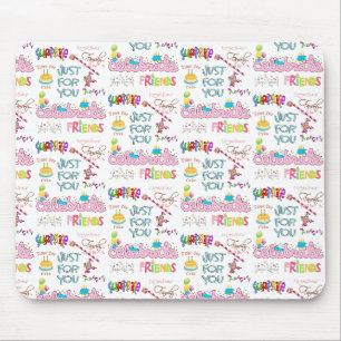 Happy Birthday Friends Familie Überraschung Maus P Mousepad