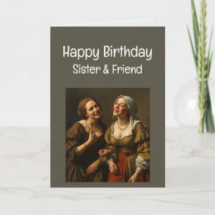 Happy Birthday Funny Sister and Friend Karte