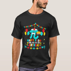 Happy Birthday Girl Boy T Math Geek Pi Day Kinder T-Shirt