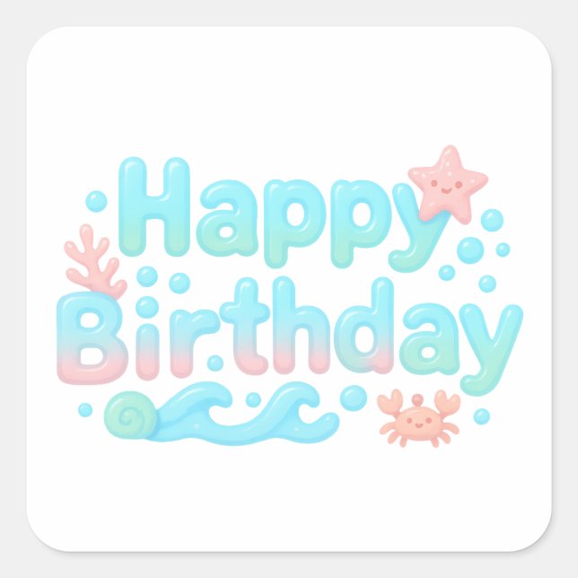 Happy Birthday Glossy Ocean Pastel Text Quadratischer Aufkleber (Vorderseite)
