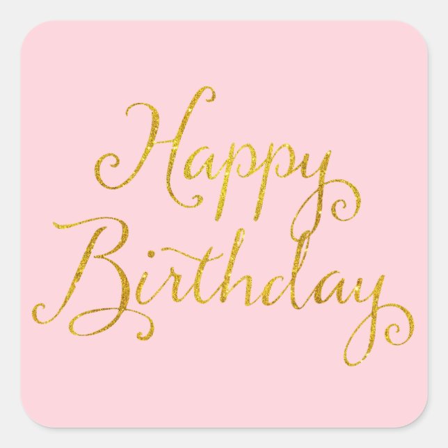 Happy Birthday Gold Imitate Glitzer Metallic Sequi Quadratischer Aufkleber (Vorderseite)