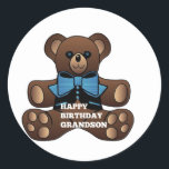 Happy Birthday Grandson Teddybear Runder Aufkleber<br><div class="desc">liebevoll als Geschenk für Ihr Enkelkind</div>