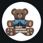 Happy Birthday Grandson Teddybear Runder Aufkleber<br><div class="desc">liebevoll als Geschenk für Ihr Enkelkind</div>