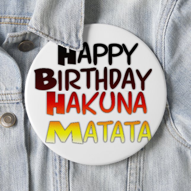 Happy Birthday Hakuna Matata Inspiration Grafik Button (Beispiel)