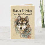 Happy Birthday Husband Wolf, Wolves Karte<br><div class="desc">Watercolor Wolf und Zitat für den wunderbaren Mann,  dass er ist.</div>