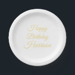 Happy Birthday Imitats Gold benutzerdefinierte Skr Pappteller<br><div class="desc">Happy Birthday Imitats Gold benutzerdefinierte Skriptname Papier Teller</div>