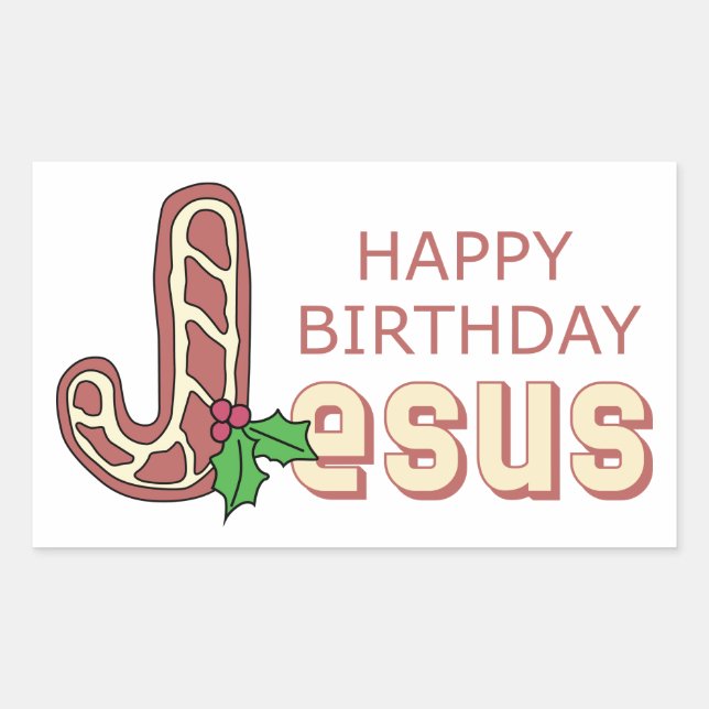 Happy Birthday Jesus Rechteckiger Aufkleber (Vorderseite)