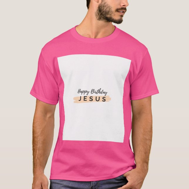 Happy Birthday Jesus T-Shirt (Vorderseite)