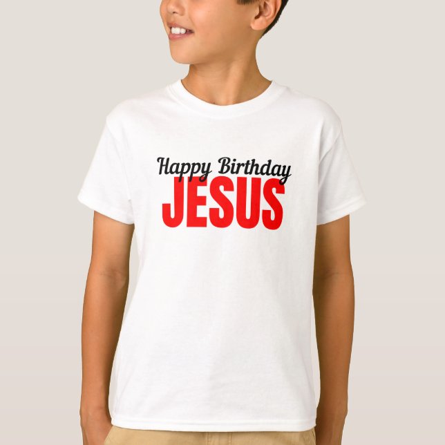 Happy Birthday Jesus T-Shirt (Vorderseite)