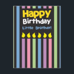 Happy Birthday kleine Brother Stripey Postkarte<br><div class="desc">Happy Birthday kleine Brother Stripey</div>