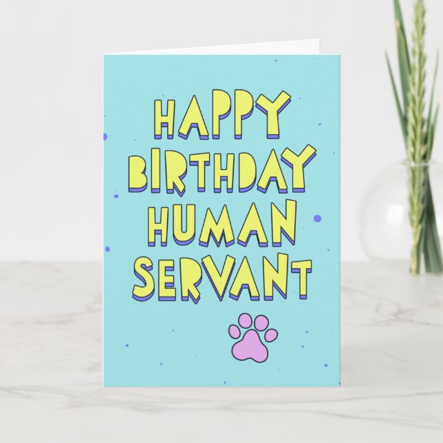 Happy Birthday, menschlicher Diener, personalisier Karte (Vorderseite)