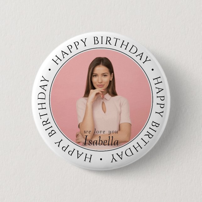 Happy Birthday Modern Simple Custom Foto Classic Button (Vorderseite)
