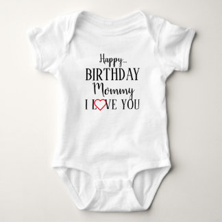 Happy Birthday Mommy I Liebe You Baby Bodysuit Strampler