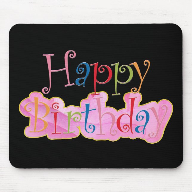 Happy Birthday Mouse Pad Mousepad (Vorne)