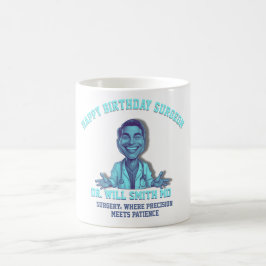 HAPPY BIRTHDAY MR SURGEON KAFFEETASSE