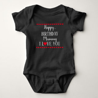Happy Birthday Mummy I Liebe You Baby Bodysuit Baby Strampler