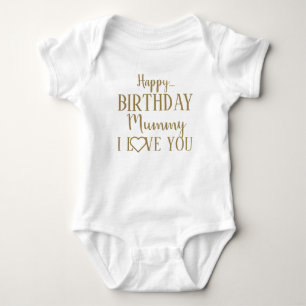 Happy Birthday Mummy I Liebe You Baby Bodysuit Strampler